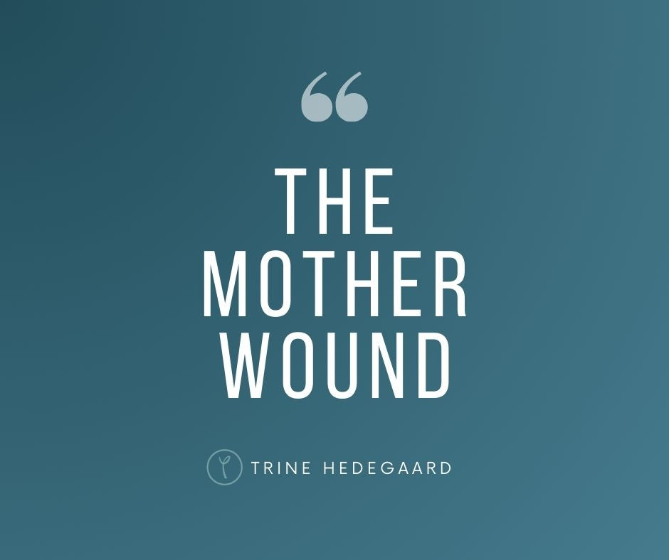 The Mother Wound