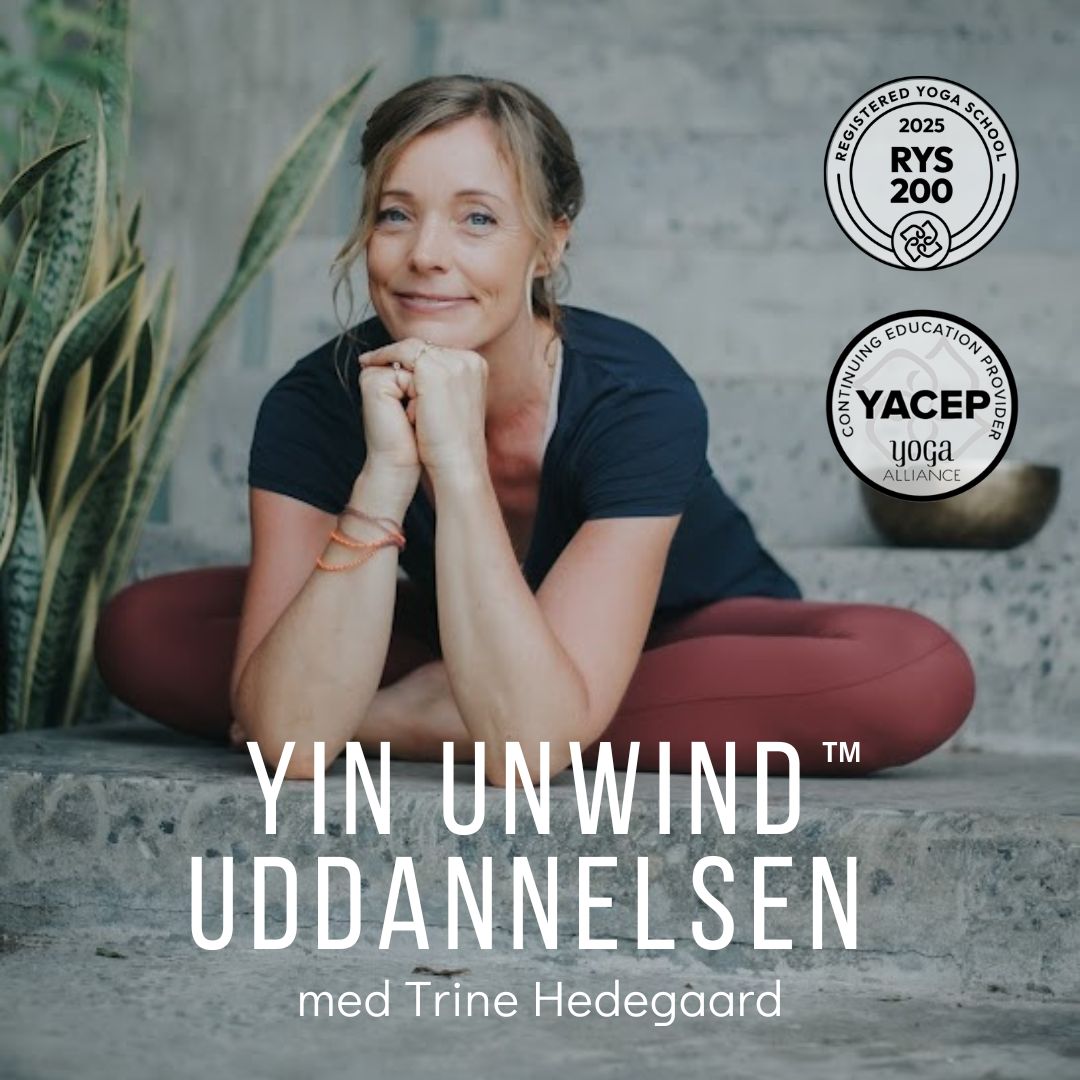 Din Krop, Din Yoga: Yin Unwind Uddannelse i Kbh start d. 16. juni RESTBELØB