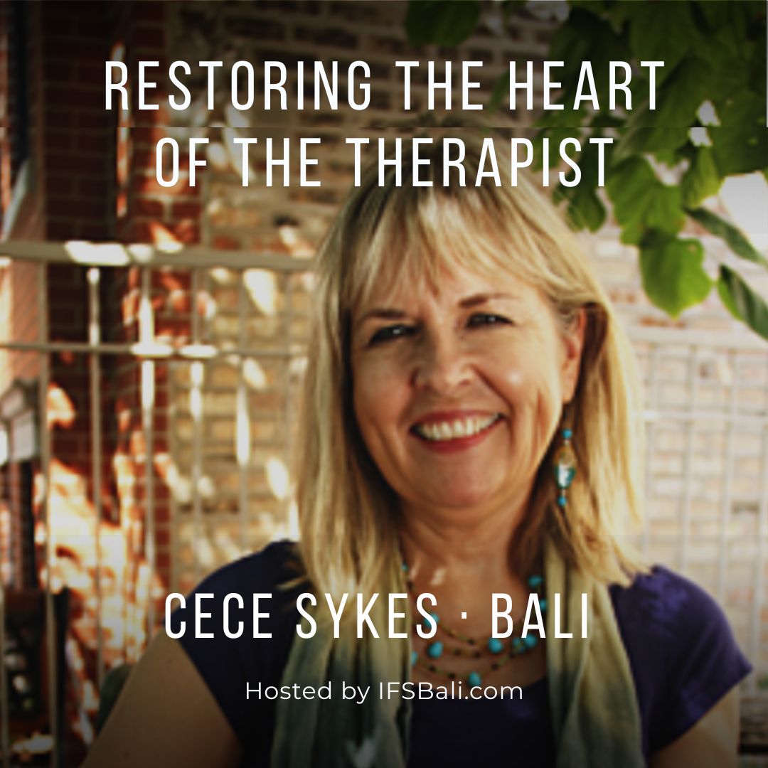 IFS retreat for therapists in Bali - Cece Sykes